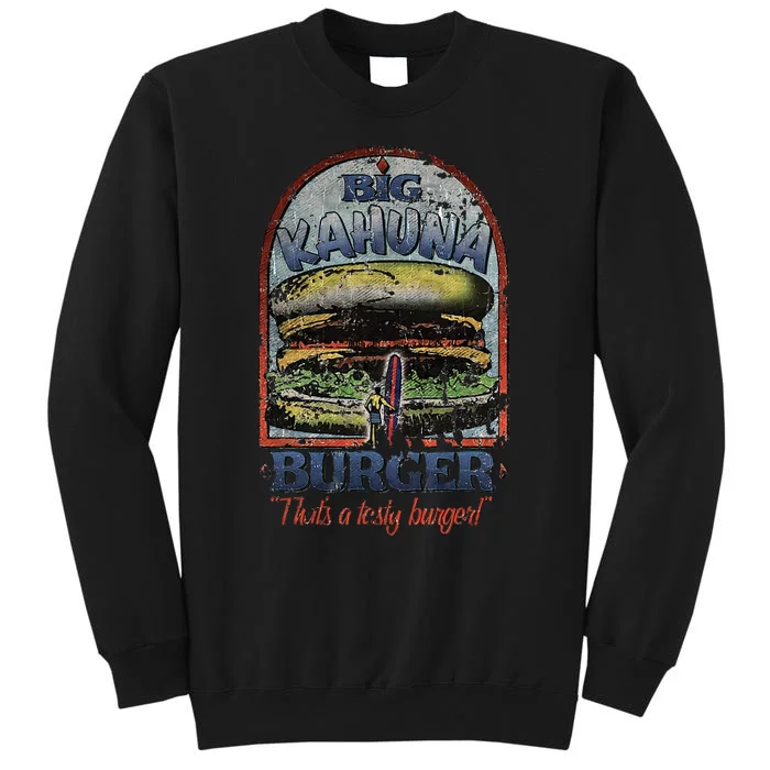 Vintage Big Kahuna Burger Thats A Tasty Burger Food Lover Tall Sweatshirt