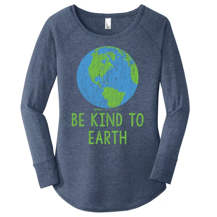 Vintage Be Kind To Earth World Earth Day Environtal Gift Women's Perfect Tri Tunic Long Sleeve Shirt