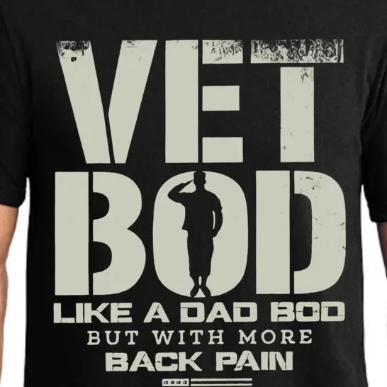 Vet Bod Like A Dad Bod But With More Back Pain Funny Veteran Pajama Set