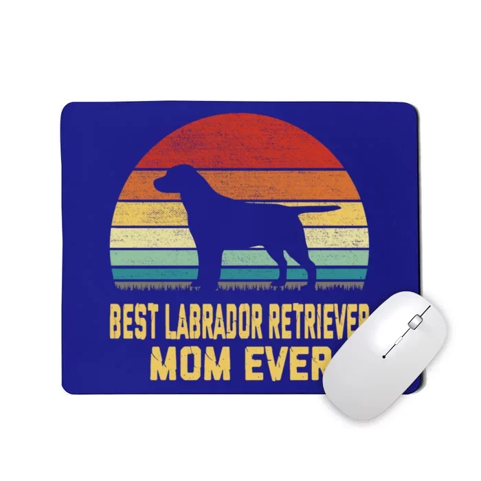 Vintage Best Labrador Retriever Mom Ever Gift Mousepad