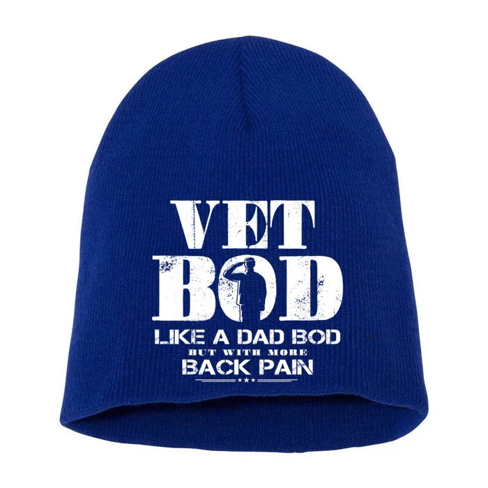 Vet Bod Like A Dad Bod But With More Back Pain Gift Short Acrylic Beanie