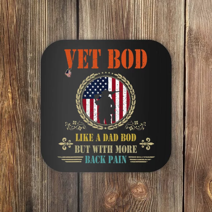 Vet Bod Like Dad Bod But More Back Pain Vintage USA Veteran Coaster