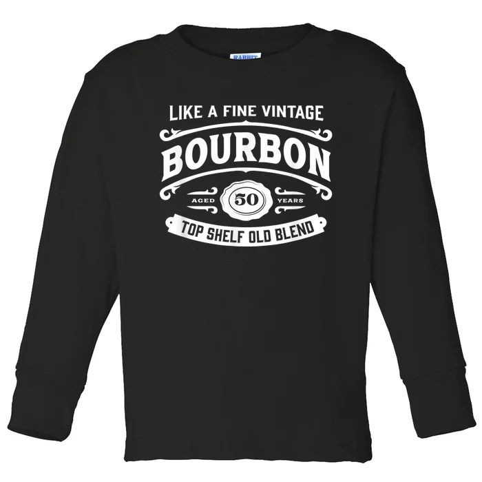 Vintage Bourbon Label for Bourbon Drinker 50th Birthday Toddler Long Sleeve Shirt