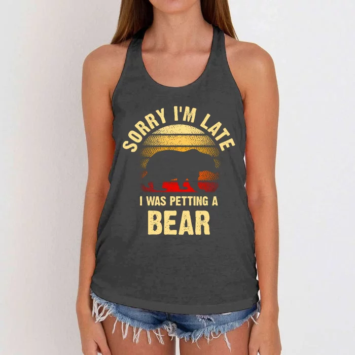 Vintage Bear Lover Sorry IM I Was Petting A Bear Funny Women's Knotted Racerback Tank