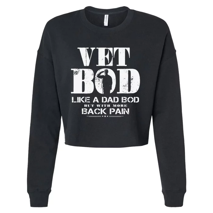 Vet Bod Like A Dad Bod But With More Back Pain Cropped Pullover Crew