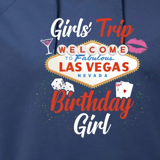 Vegas Birthday Ladies Birthday Party Vegas ' Trip Gift Performance Fleece Hoodie