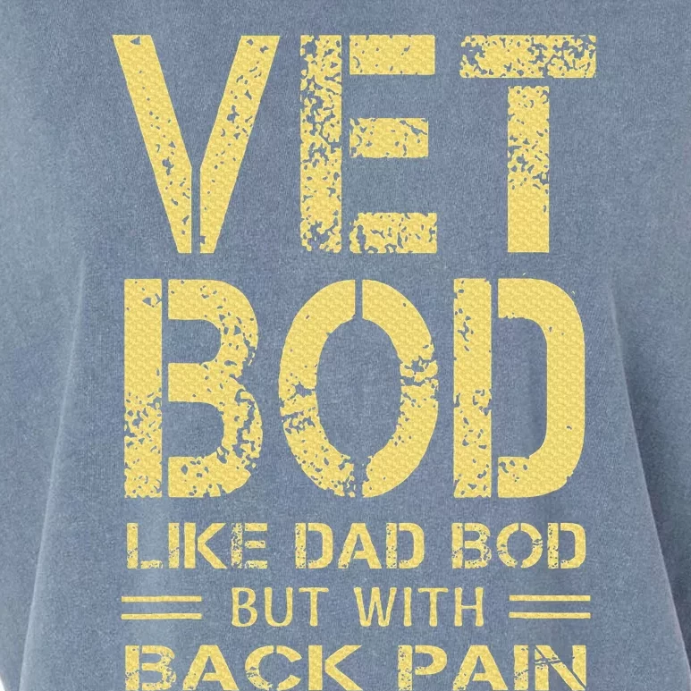 Vet Bod Like Dad Bod But With Back Pain Garment-Dyed Women's Muscle Tee