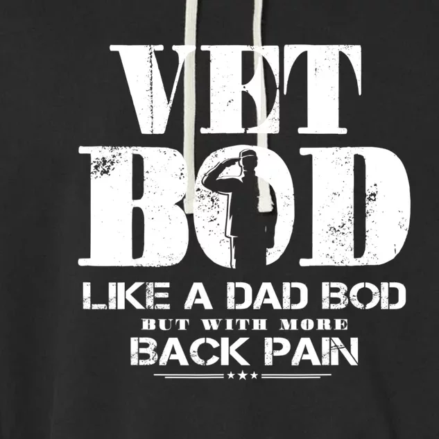 Vet Bod Like A Dad Bod But With More Back Pain Garment-Dyed Fleece Hoodie