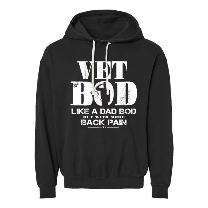 Vet Bod Like A Dad Bod But With More Back Pain Garment-Dyed Fleece Hoodie