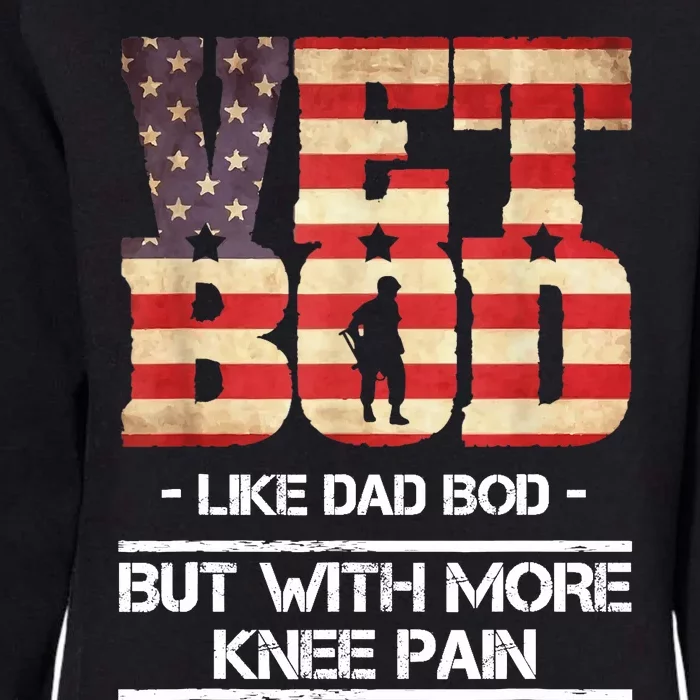 Vet Bod Like Dad Bod But With More Knee Pain Womens California Wash Sweatshirt