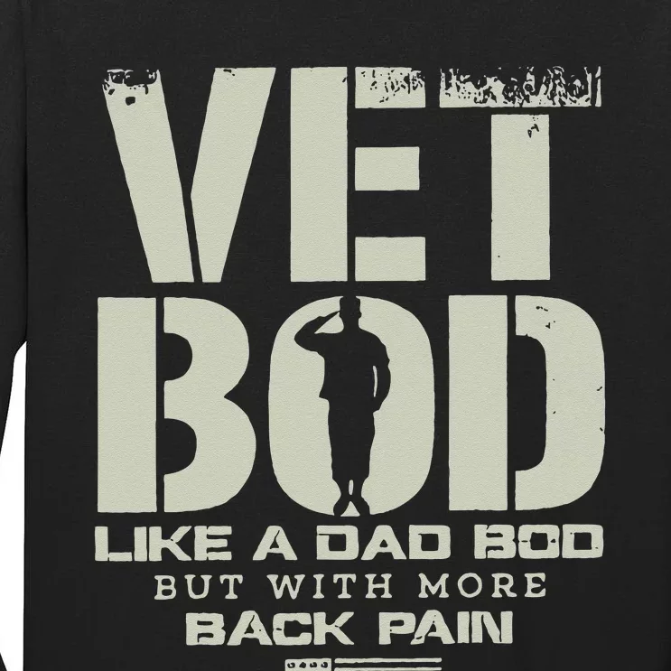 Vet Bod Like Dad Bod But With More Back Pain Tall Long Sleeve T-Shirt