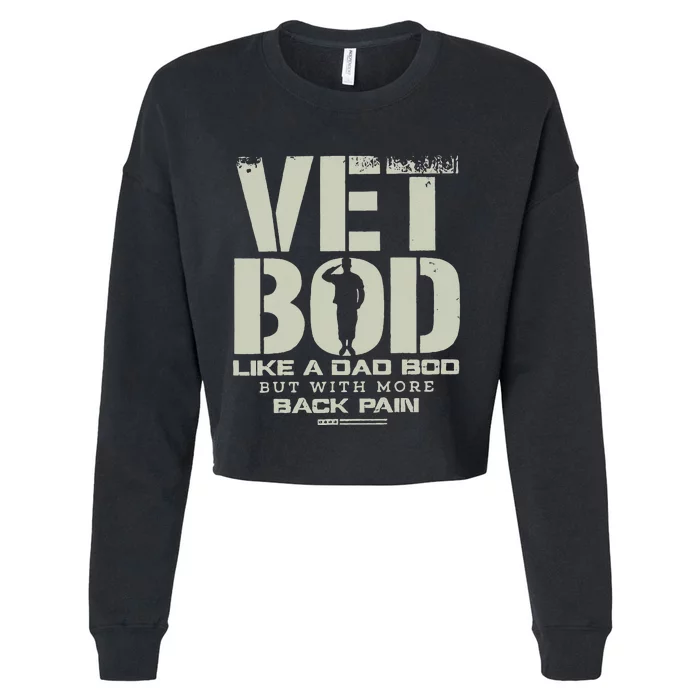 Vet Bod Like Dad Bod But With More Back Pain Cropped Pullover Crew