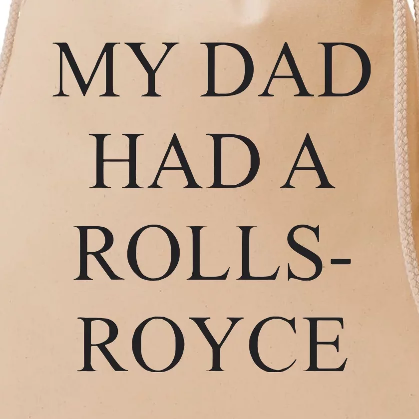 Victoria Beckham My Dad Had A Rolls Royce Drawstring Bag