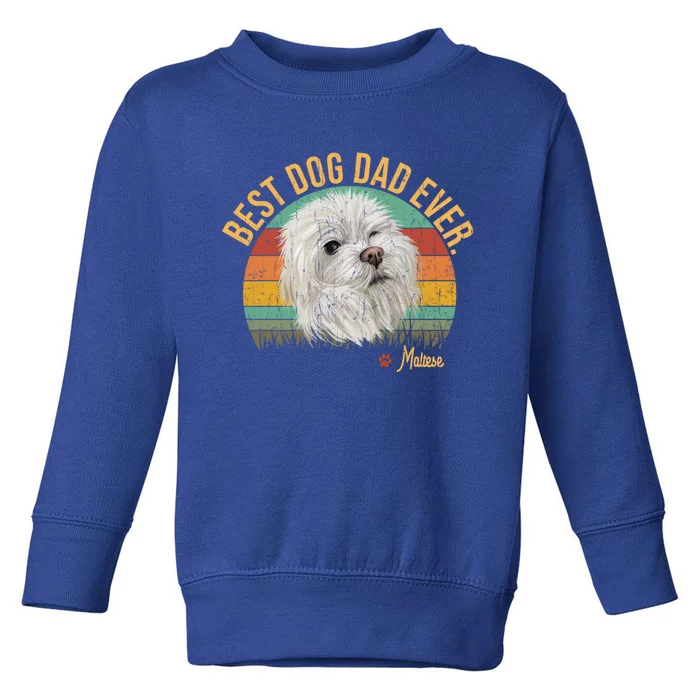 Vintage Best Maltese Dad Ever Father's Day Gift Dog Lover Great Gift Toddler Sweatshirt