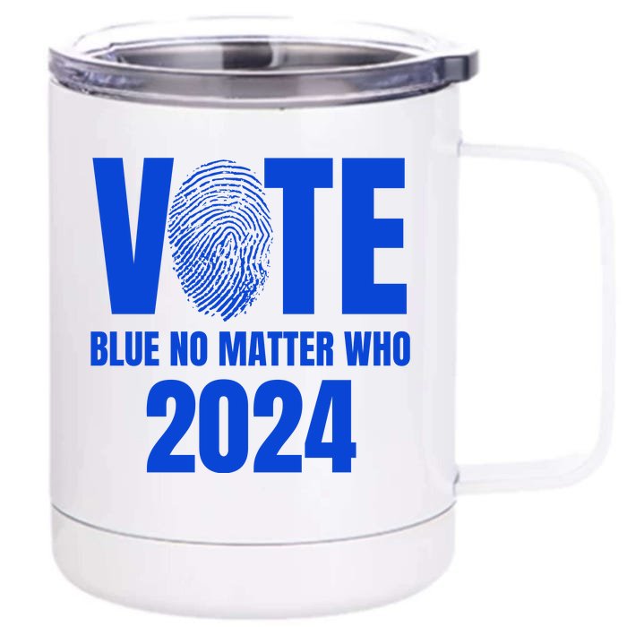 Vote Blue No Matter Who 2024 Front & Back 12oz Stainless Steel Tumbler Cup