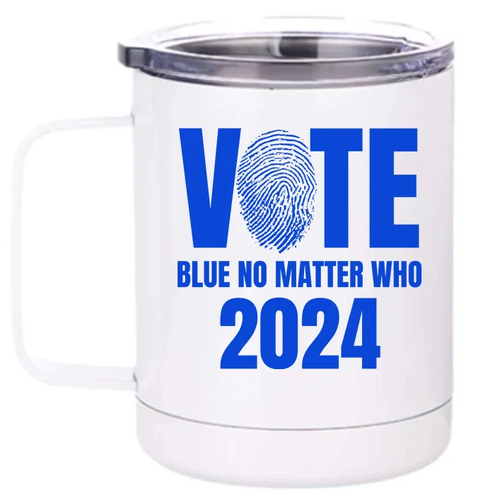 Vote Blue No Matter Who 2024 Front & Back 12oz Stainless Steel Tumbler Cup