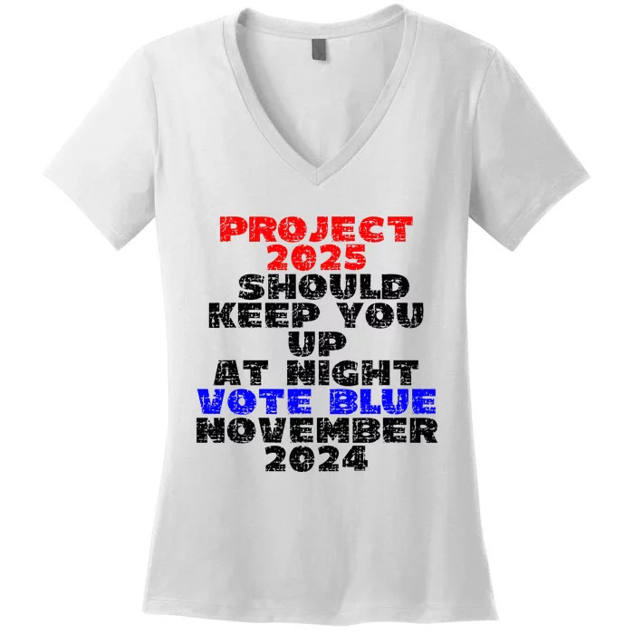 Vote Blue November 2024 Election Project 2025 Biden Democrat Women's V-Neck T-Shirt