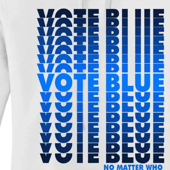 Vote Blue No Matter Who Quote Democracy Election 2024 Women's Pullover Hoodie