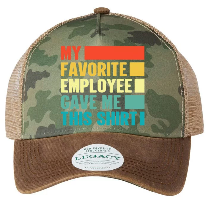 Vintage Boss Office Gag My Favorite Employee Gave Me This Legacy Tie Dye Trucker Hat