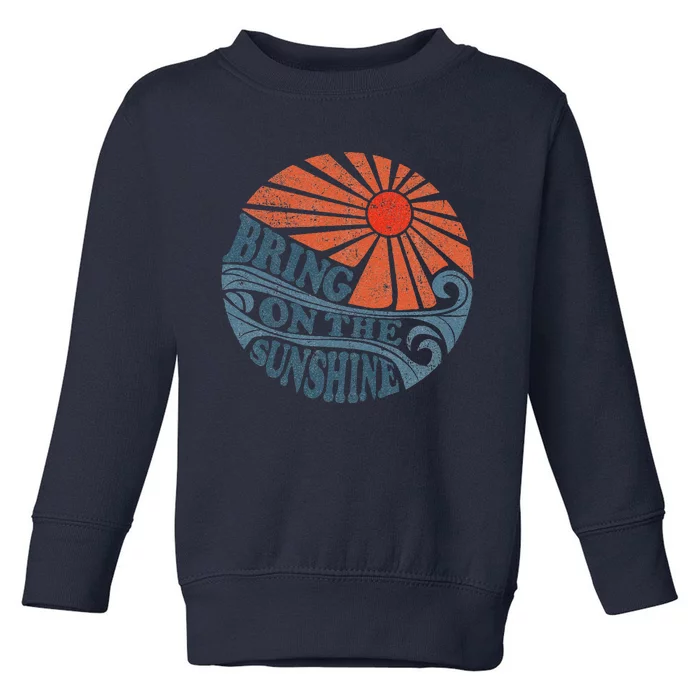 Vintage Bring On The Sunshine Cute Retro 70S Beach Vacation Toddler Sweatshirt