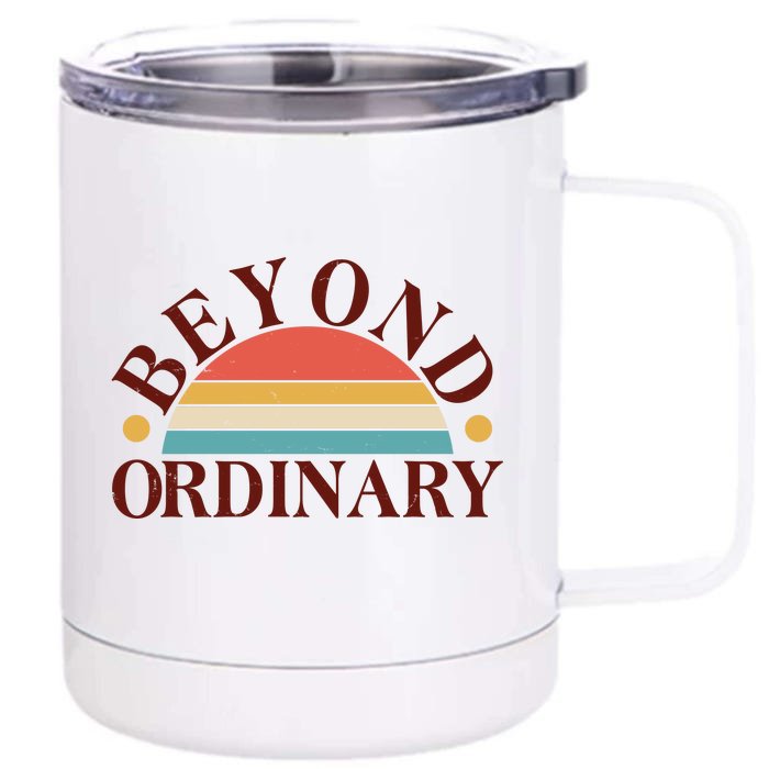 Vintage Beyond Ordinary Front & Back 12oz Stainless Steel Tumbler Cup