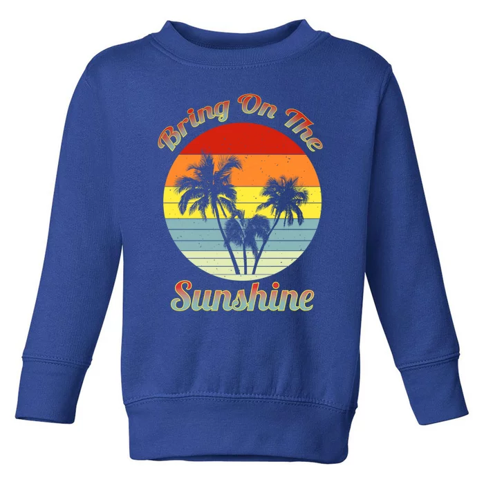 Vintage Bring On The Summer Sunshine Beach Gift Toddler Sweatshirt