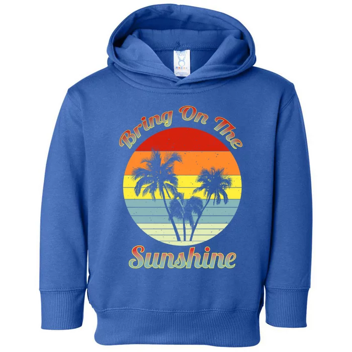 Vintage Bring On The Summer Sunshine Beach Gift Toddler Hoodie