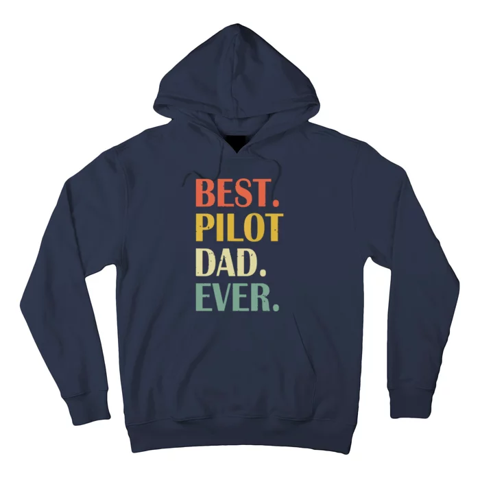 Vintage Best Pilot Dad Ever Fathers Day Funny Gifts Hoodie