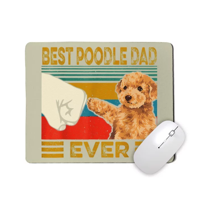 Vintage Best Poodle Dad Ever Dog Lover Tees Fathers Day Mousepad