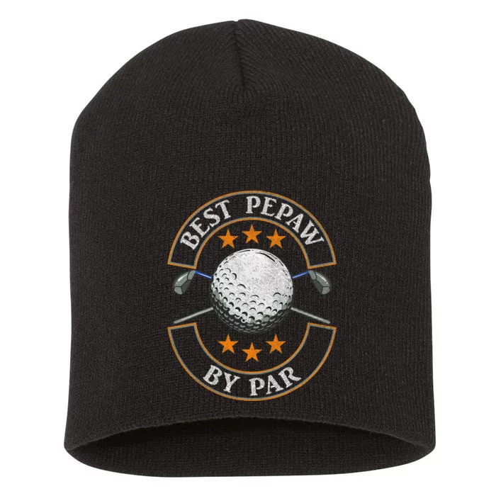 Vintage Best Pepaw By Par Family Golfer Golf Lover Short Acrylic Beanie