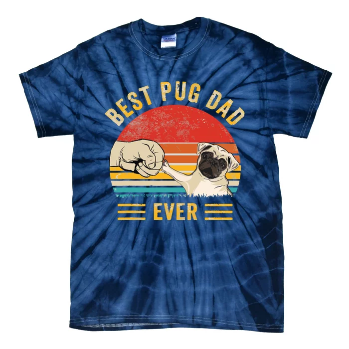 Vintage Best Pug Dad Ever Pug Lover Fathers Day Tie-Dye T-Shirt