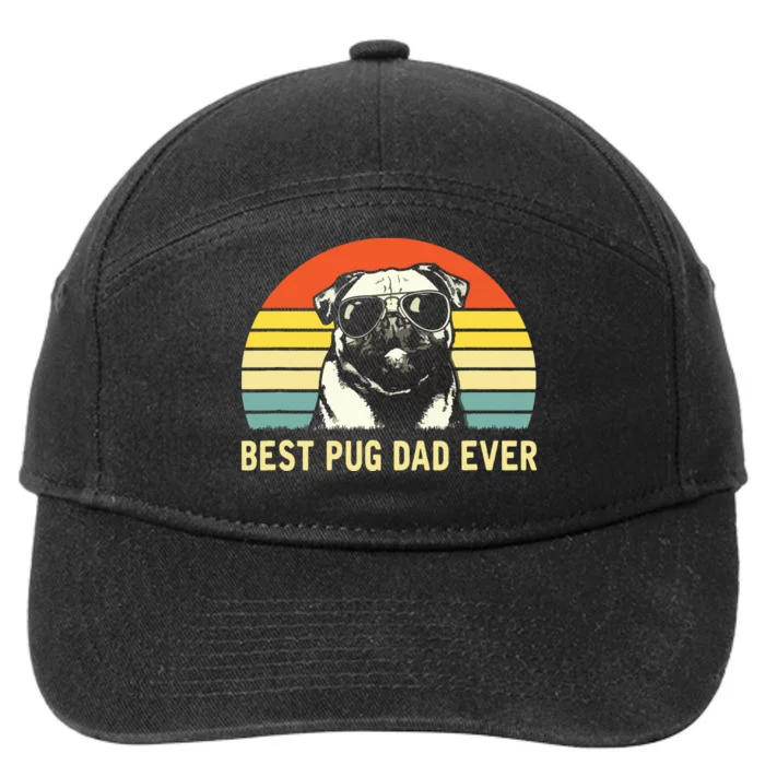 Vintage Best Pug Dad Ever Pug Lover Fathers Day 7-Panel Snapback Hat