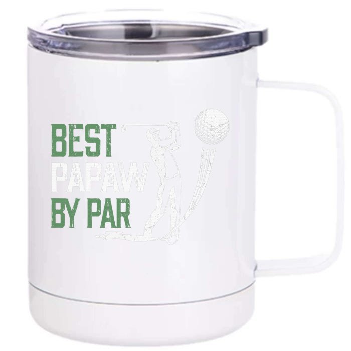 Vintage Best Papaw By Par Family Golfer Golf Lover Front & Back 12oz Stainless Steel Tumbler Cup