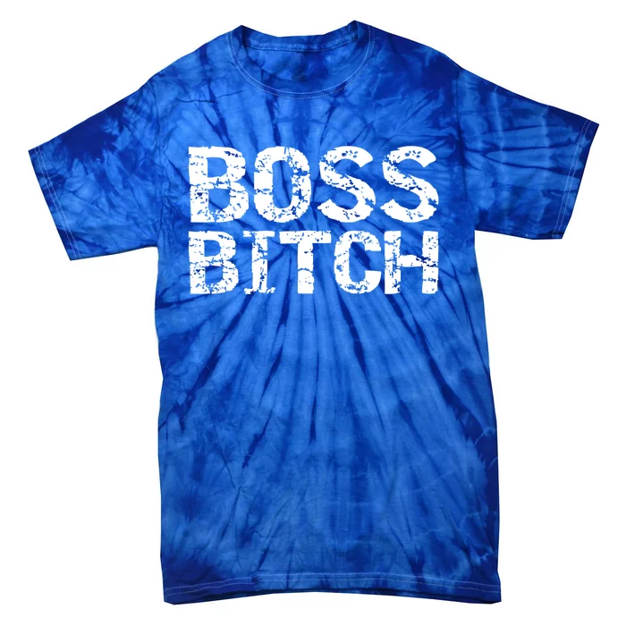 Vintage Bitch Quote Working Entrepreneur Boss Bitch Gift Tie-Dye T-Shirt