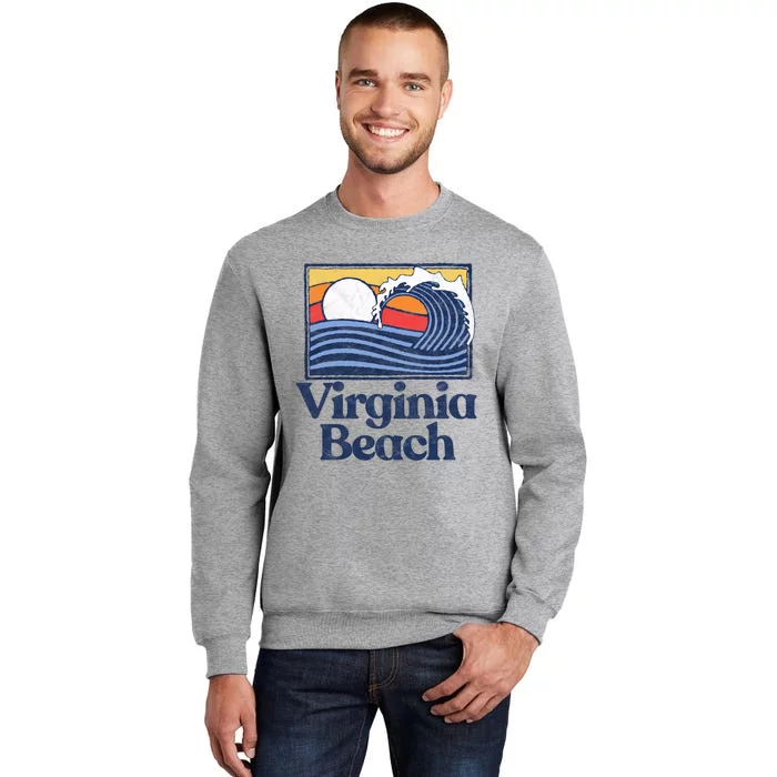 Virginia Beach Retro Surfer Vintage Beach And Wave Graphic Great Gift Tall Sweatshirt