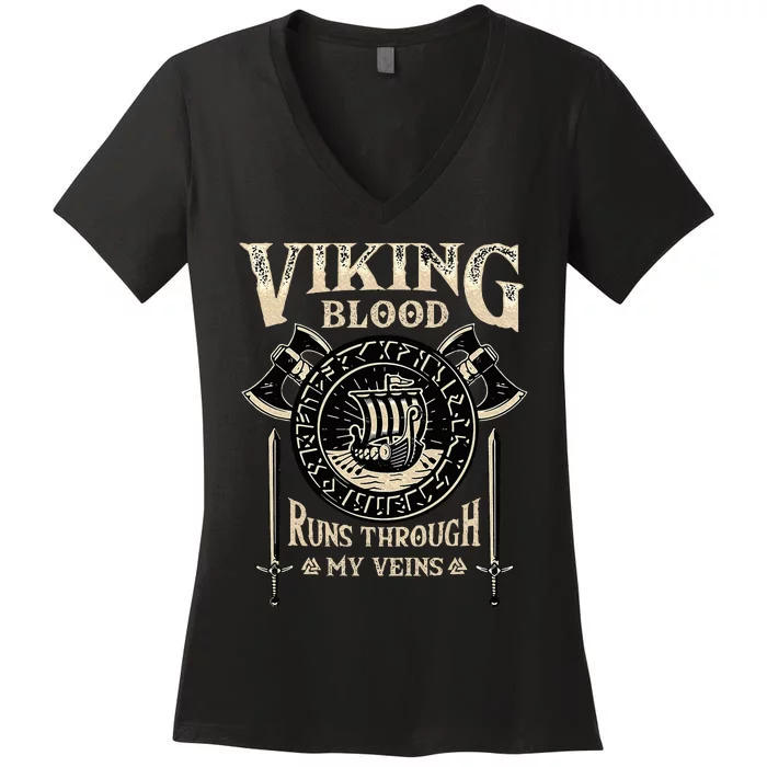 Viking Blood Runs Through My Veins Norse Mythology Women's V-Neck T-Shirt