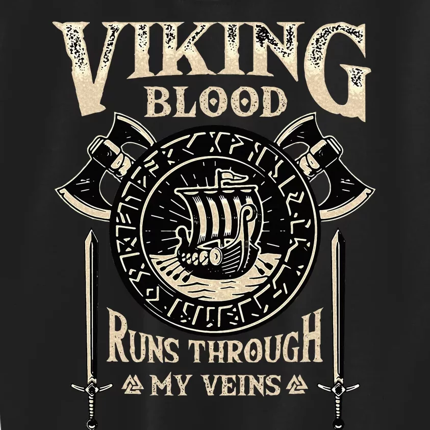 Viking Blood Runs Through My Veins Norse Mythology Kids Sweatshirt