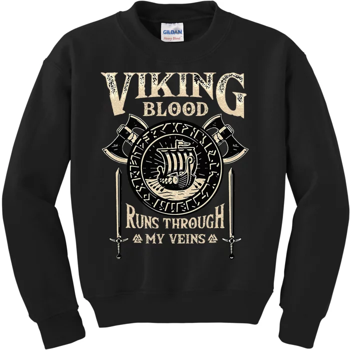 Viking Blood Runs Through My Veins Norse Mythology Kids Sweatshirt