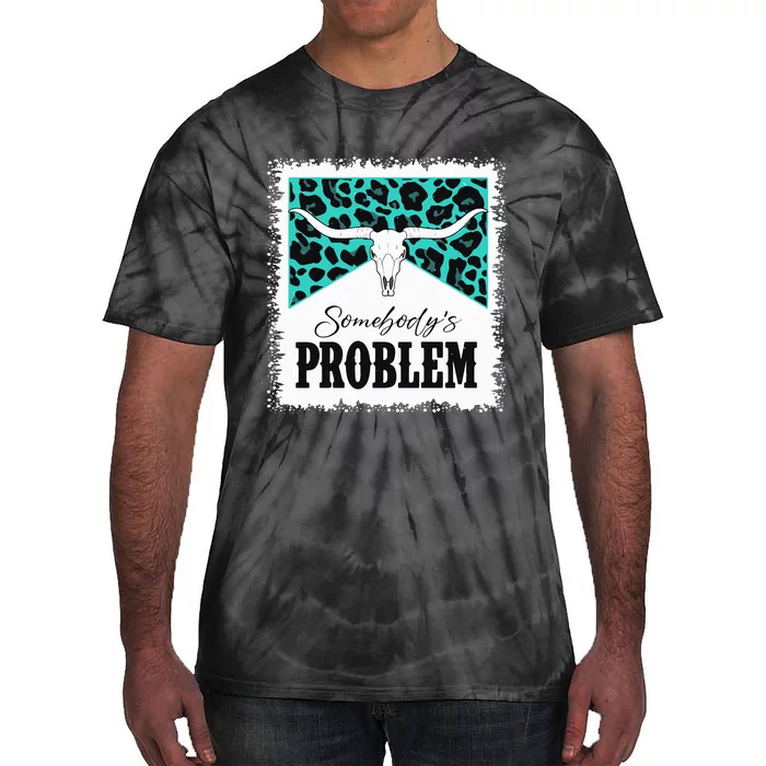 Vintage Bull Skull Leopard Bleached SomebodyS Problem Tie-Dye T-Shirt