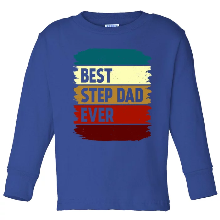 Vintage Best Step Dad Ever Gift Toddler Long Sleeve Shirt