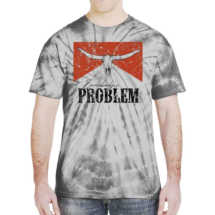 Vintage Bull Skull Somebodys Problem Western Country Tie-Dye T-Shirt