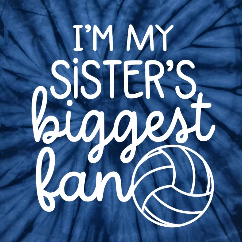 Volleyball Big Sisters Biggest Fan Tie-Dye T-Shirt