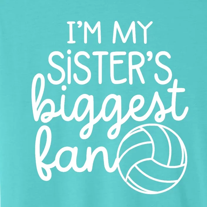 Volleyball Big Sisters Biggest Fan ChromaSoft Performance T-Shirt