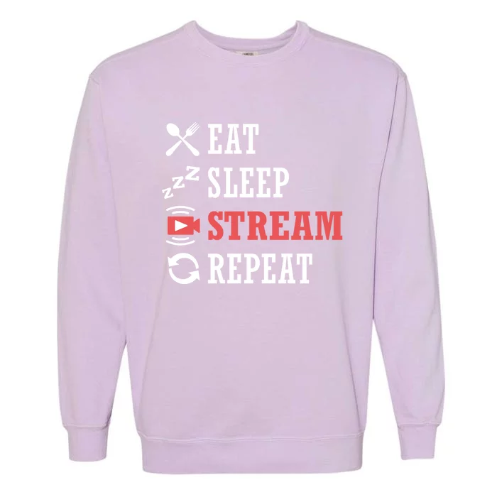 Vlogging Blog Streamer Blogger Eat Sleep Stream Repeat Cute Gift Garment-Dyed Sweatshirt