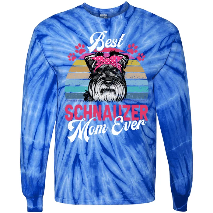 Vintage Best Schnauzer Mom Ever Gift Tie-Dye Long Sleeve Shirt