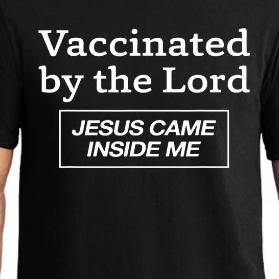 Vaccinated By The Lord Jesus Came Inside Me Faith Pajama Set