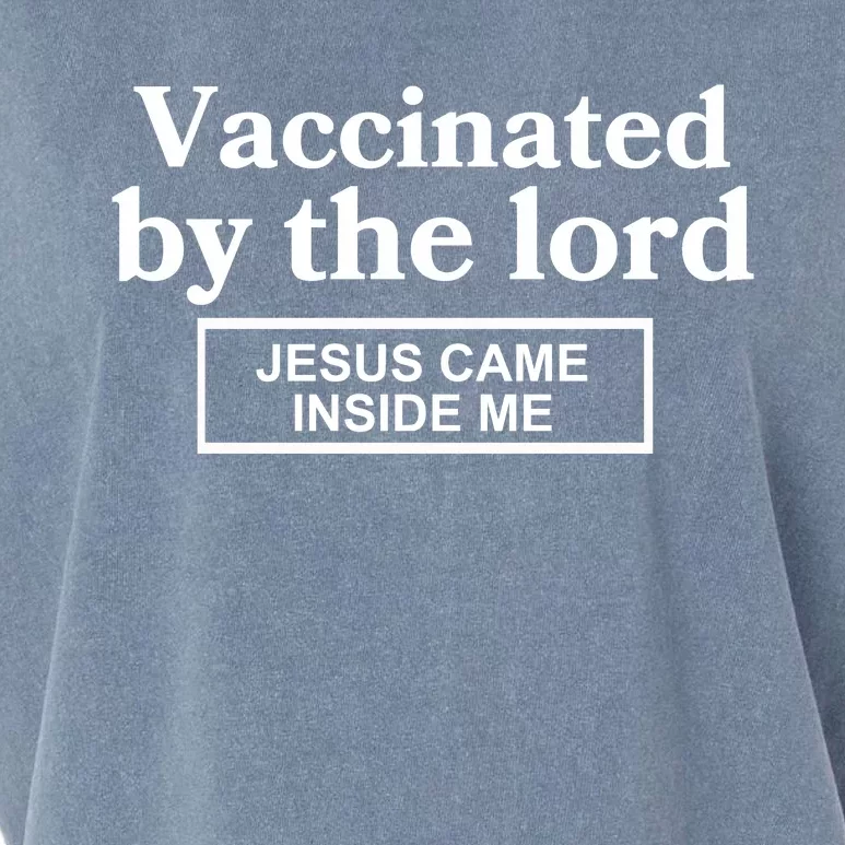 Vaccinated By The Lord Jesus Came Inside Me Garment-Dyed Women's Muscle Tee