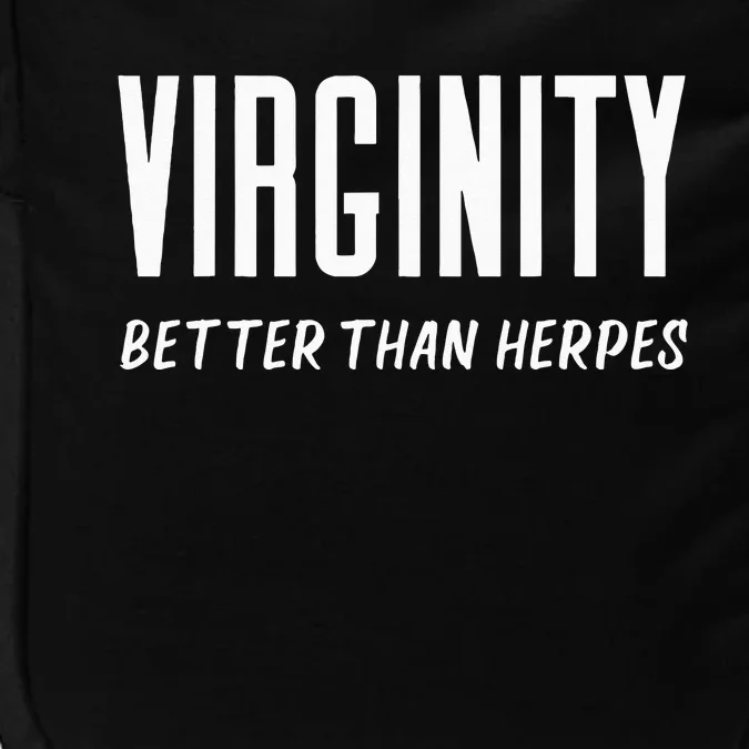 Virginity Better Than Herpes Virgins Rock Funny Abstinence Impact Tech Backpack