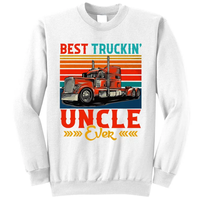 Vintage Best Truckin Uncle Ever Funny Truck Driver Sweatshirt