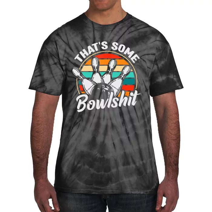 Vintage Bowling ThatS Some Bowlshit Retro Funny Bowler Tie-Dye T-Shirt